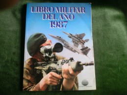 Libro Militar Del Año 1987 - Planeta Agostini - [2] 1981-1990