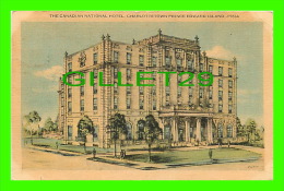 CHARLOTTETOWN, P.E.I. - THE CANADIAN NATIONAL HOTEL - WRITTEN - - Charlottetown