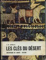 Bibliothèque De L´amitié  L. N. Lavolle " Les Clés Du Désert "  ++++TBE++++ - Bibliothèque De L'Amitié