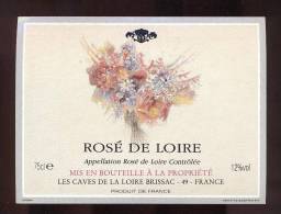 Etiquette De Vin  Rosé De Loire  - Les Caves De La Loire  à  Brissac (49)  - Thème Flore Bouquet De Fleurs - Fleurs