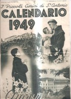 78578) CALENDARIO DEL 1949 I PUICCOLI AMICI DI S. ANTONIO - Tamaño Grande : 1941-60