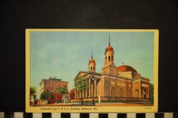 CP, ETATS UNIS MARYLAND Baltimore Cathédral And Y M C A Building Ecrite - Baltimore