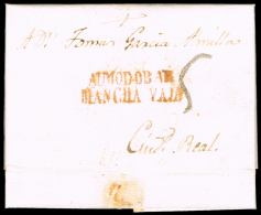 CIUDAD REAL PREF. - PE 7R ALMODOVAR - 1832 CARTA CIRC. A CIUDAD REAL + PORTEO 5 - ...-1850 Prefilatelia