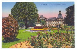 CPA Le Havre  Le Square De L'hotel De Ville - Square Saint-Roch