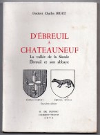 D´Ebreuil à Châteauneuf, La Vallée De La Sioule, Ebreuil Et Son Abbaye, Docteur Charles Bidet, 1974 Châteuneuf-les-Bains - Auvergne