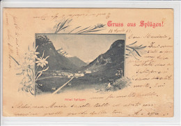 SPLÜGEN -GRUSS AUS - HOTEL SPLÜGEN - DOS UNIQUE- 18.08.1898- - Splügen