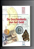 De Geschiedenis Van Het Geld Door Jan E. Van Gelderen - Livres & Logiciels