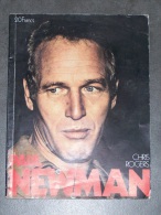 BIOGRAPHIE ET FILMOGRAPHIE DE PAUL NEWMAN DE CHRIS ROGERS - Cinéma/Télévision