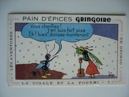 BUVARD GRINGOIRE Pains D'Epices. La CIGALE Et La FOURMI N°1. Les AVENTURES De GRINGO Dessin COQ. Années 50 TBEtat - Pain D'épices