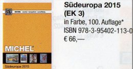 Europa Band 3 MICHEL Südeuropa-Katalog 2015 Neu 66€ Italy Fium Jugoslawia Kosovo Kroatia Malta San Marino Triest Vatikan - Encyclopédies