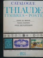 Catalogue THIAUDE 1974 - Timbres Poste France Et Pays D'expression Française - France