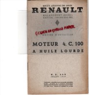 RENAULT - BILLANCOURT- NOTICE ENTRETIEN MOTEUR 4.C. 100 A HUILE LOURDE - CAMION - JUILLET 1937 - RARE - LKW