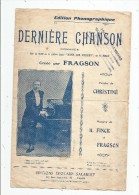 Partition Musicale Ancienne , DERNIERE CHANSON , FRAGSON  , Frais Fr : 1.50€ - Partitions Musicales Anciennes
