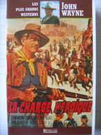 K7 VHS La Charge Héroïque  John Wayne, Victor Mclaglen, Ben Johnson, Joanne Dru, Harry Carey Jr. - Western / Cowboy