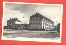 C.P.A. METZ-devant-les-Ponts - Nouvelle Ecole - Metz Campagne