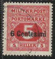 OCCUPAZIONE AUSTRIACA 1918 SEGNATASSE POSTAGE DUE TASSE TAXE CENT. 6 SU 5 H USATO USED OBLITERE´ - Oostenrijkse Bezetting