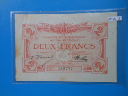 Nord 59 Dunkerque , 1ère Guerre Mondiale 2 Francs - Cámara De Comercio