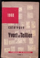 Catalogue Y. & T. - Edition 1968 - Tome II - EUROPE - De L'ALBANIE à La YOUGOSLAVIE. - Altri & Non Classificati
