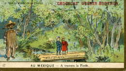 GUERIN-BOUTRON     LE TOUR DU MONDE EN 84 ÉTAPES   AU MEXIQUE A Travers La Foret N°17 - Chocolat