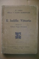 PCQ/17 Davanzati IL BALILLA VITTORIO Libr. Dello Stato 1933/Stazione Di Roma/Aeroporto Del Littorio/allievi Carabinieri - Italiaans