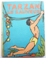 TARZAN LE SAUVEUR - HACHETTE  - 1947 - HOGARTH - Tarzan