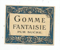 étiquette , GOMME FANTAISIE PUR SUCRE , N° 800 , Haberer , Plouviez & Douin , Specimen , 2 Scans - Autres & Non Classés