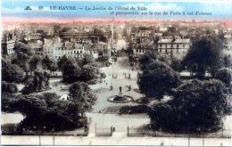 76 LE HAVRE ++ Le Jardin De L´Hôtel-de-Ville Et Perspective Sur La Rue De Paris, à Vol D´oiseau ++ - Square Saint-Roch
