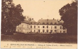 Cpa  ECOLE DE L ILE DE FRANCE Chateau De VILLEBON MAISON LIANCOURT - Bruyeres Le Chatel