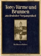 TORE TURME UND BRUNNEN 1924  -  64 PAGES - Deutschland Gesamt