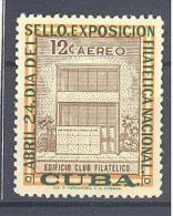 Cuba: Yvert N°A 157*; Exposition Philatélique; Voir Scan - Luftpost