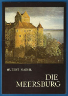 Meersburg,Die Meersburg,Herbert Naessl,1991,Siebte Auflage,Großer Kunstführer Schnell & Steiner,Bodensee, - Art