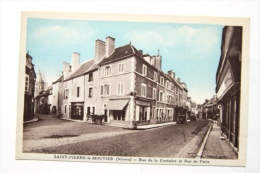 58 - Saint Pierre Le Moutier - Rue De La Fontaine Et Rue De Paris - Saint Pierre Le Moutier