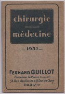 Catalogue -vente De Matériel De Chirurgie-Médecine 1931.- Format 18x27 De 144pages . Fabricant Fernand GUILLOT - Supplies And Equipment