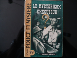 Collection "police Et Mystère" N°10 " Le Mystérieux Executeur" R.Duchesne - Ferenczi