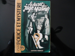 Collection "police Et Mystère" N°16 " Le Secret Du Juge Marner" LR Pelloussat - Ferenczi