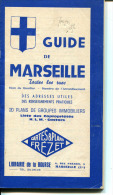 GUIDE DE MARSEILLE    TOUTES LES RUES ADRESSES UTILES LIBRAIRIE DE LA BOURSE - Frankrijk