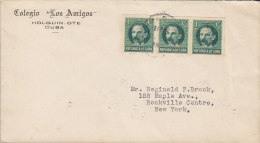 Cuba COLEGIO "Los Amigos" HOLGUIN, OTE HABANA 1931 Cover Letra NEW YORK United States 3-Stripe José Marti IMPERF !! - Gebruikt