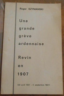Une Grande Grève Ardennaise - Revin En 1907 - Champagne - Ardenne