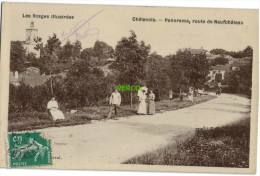 Carte Postale Ancienne De CHATENOIS – PANORAMA – ROUTE DE NEUFCHATEAU - Chatenois