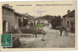 Carte Postale Ancienne De CHATENOIS – HAMEAU DE VALAINCOURT – RUE PRINCIPALE - Chatenois