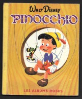 Coll. ALBUMS ROSES : Pinocchio //Walt Disney - Mars 1954 - Hachette