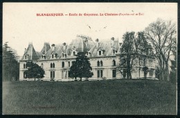 BLANQUEFORT - Ecole De Guyenne . Le Chateau (Façades Sud Et Est) (Publicité Au Dos, Voir Illustration) - Blanquefort