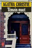 Témoin Muet Par Agatha Christie (ISBN 2253036978 EAN 9782253036975) - Agatha Christie