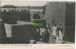 Carte Postale Ancienne De AU TCHAD – SUR LES TERRASSES - Tschad