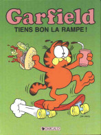 Garfield - Tiens Bon La Rampe ! - De Jim Davis - EO - Garfield