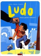 Ludo - 4 - Sales Petits Voleurs - De Bailly, Mathy Et Lapière - Collection Punaise - Ludo