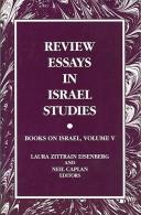Review Essays In Israel Studies Volume V By Laura Zittrain Eisenberg & Neil Caplan (ISBN 9780791444221) - Sociologia/Antropologia
