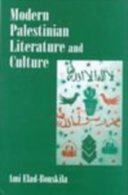 Modern Palestinian Literature And Culture By ELAD-BOUSKILA, Ami (ISBN 9780714649566) - Soziologie/Anthropologie