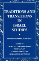Traditions And Transitions In Israel Studies (Books On Israel, V. 6) ISBN 9780791455869 - Sociology/ Anthropology