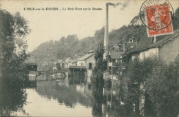 25 L'ISLE SUR LE DOUBS / Le Petit Pont Sur Le Doubs / - Isle Sur Le Doubs